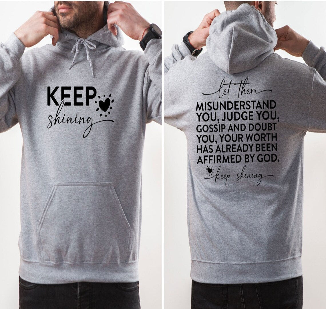 The original "Keep Shining" Hoodie