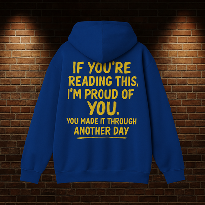 The Original "I’M PROUD OF YOU" Hoodie