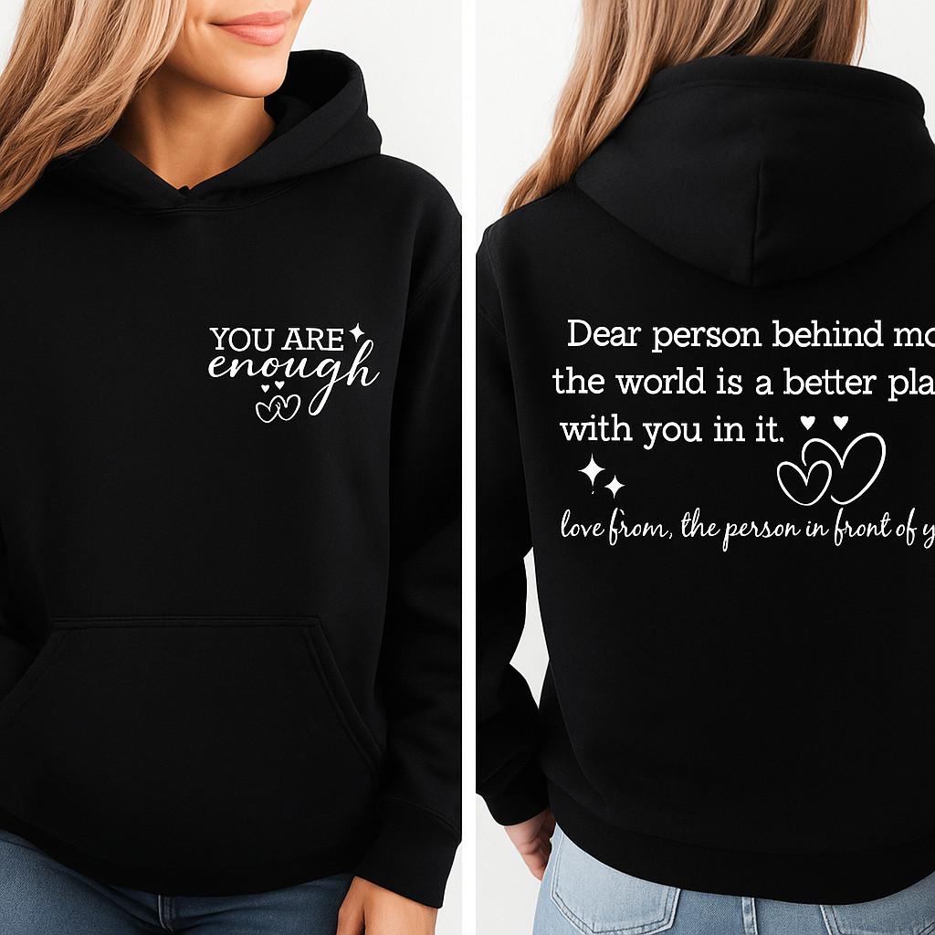 The Original “You are Enough”Hoodie