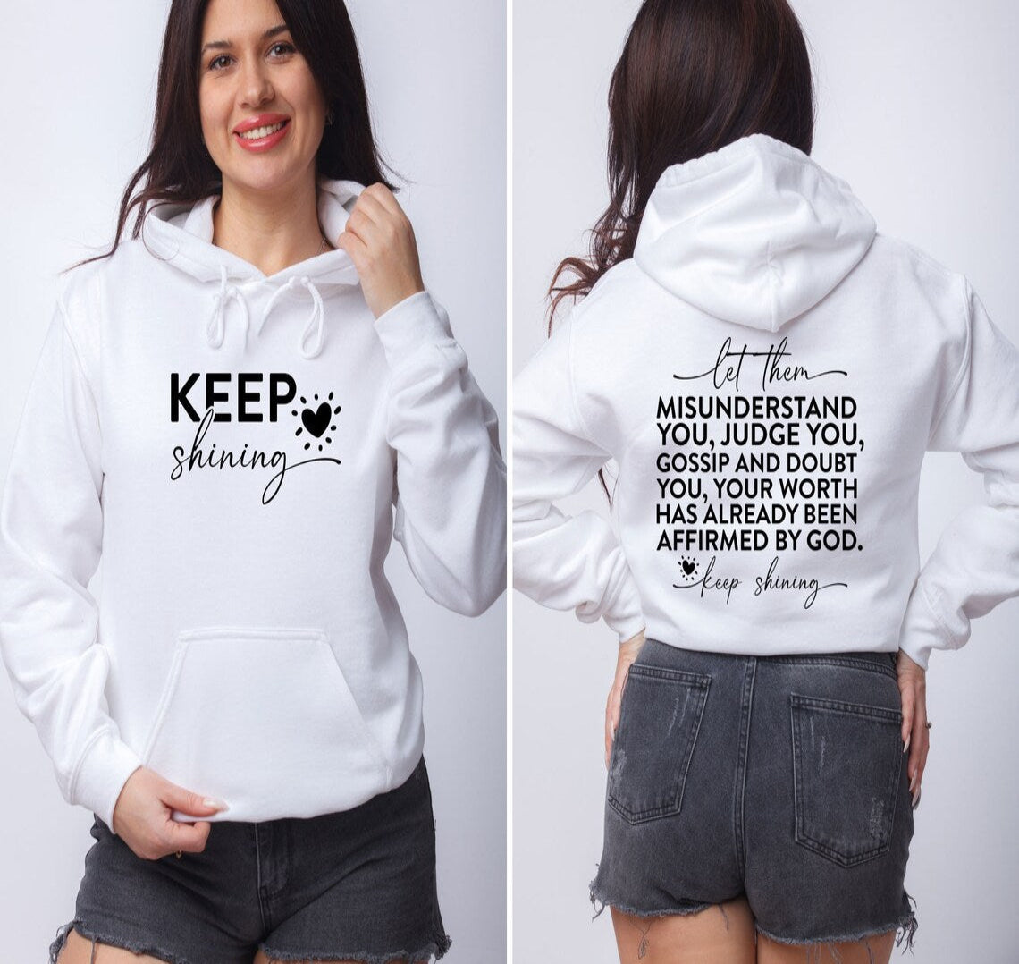 The original "Keep Shining" Hoodie