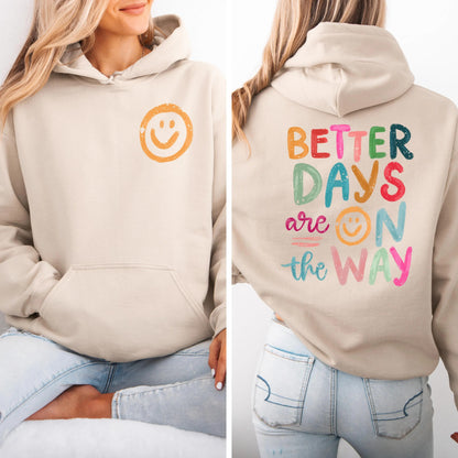 The Original "Better Days" Hoodie