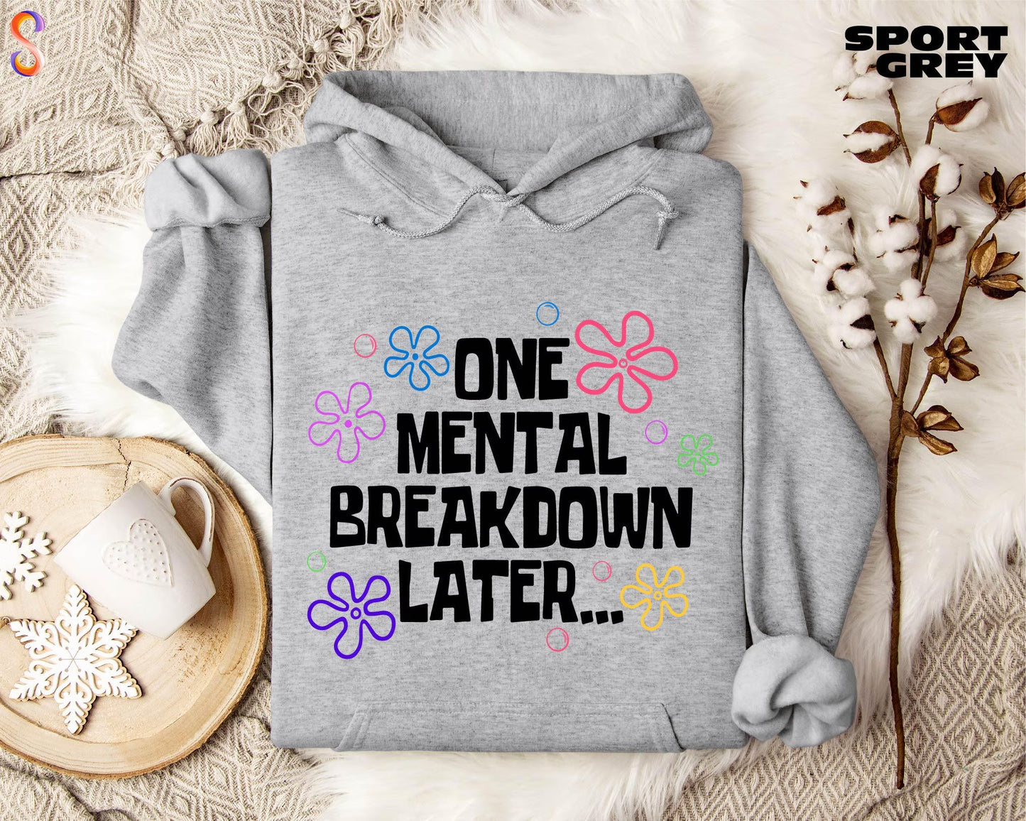 The Original "One Mental Breakdown Later" Hoodie