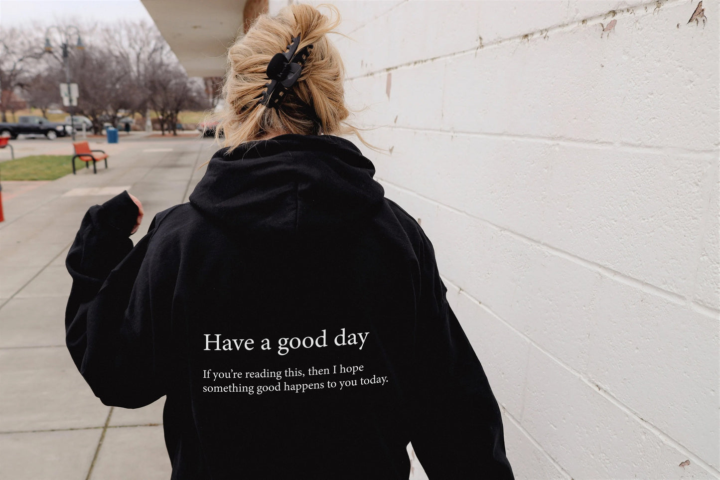 The Original "Have A Good Day" Hoodie
