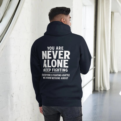 The Original "You Are Never Alone" Hoodie