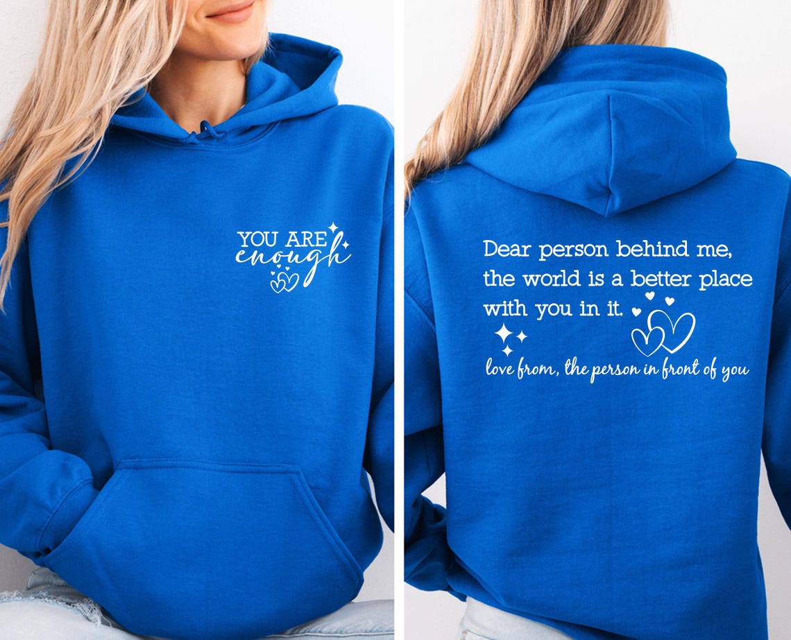 The original "You Are Enough" Hoodie