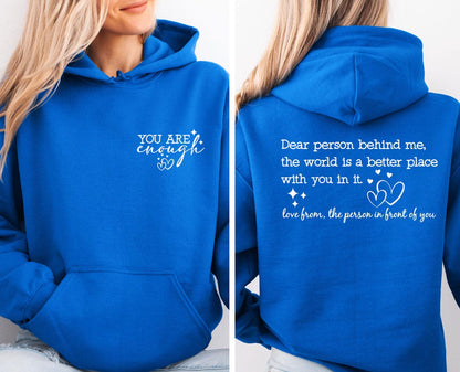 The original "You Are Enough" Hoodie